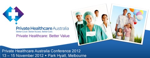 Private Healthcare Australia Conference 2012